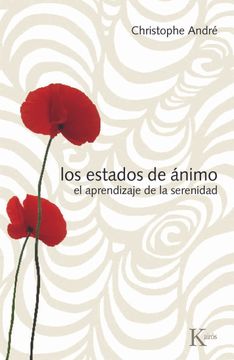 portada Los Estados de Ánimo: El Aprendizaje de la Serenidad (in Spanish)