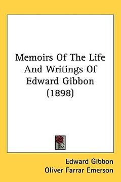 portada memoirs of the life and writings of edward gibbon (1898) (en Inglés)