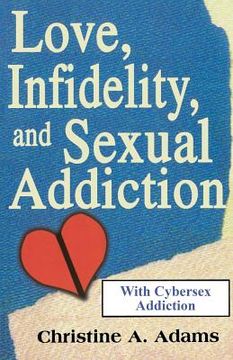 portada love, infidelity, and sexual addiction (en Inglés)