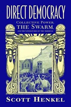 portada Direct Democracy: Collective Power, the Swarm, and the Literatures of the Americas (Caribbean Studies Series)