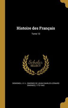 portada Histoire des Français; Tome 13 (in French)