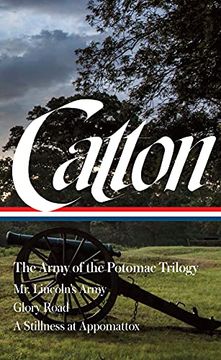 portada Bruce Catton: The Army of the Potomac Trilogy (Loa #359): Mr. Lincoln'S Army (in English)