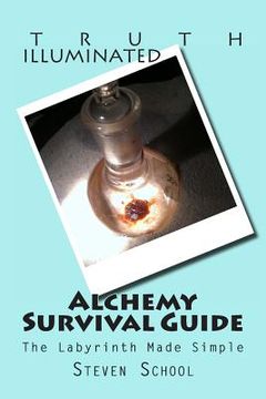 portada Alchemy Survival Guide: The Labyrinth Made Simple (en Inglés)