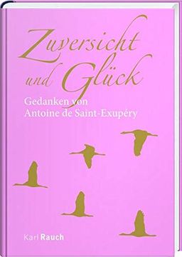 portada Zuversicht und Glück: Gedanken von Antoine de Saint-Exupéry (in German)
