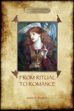 portada From Ritual to Romance: The True Source of the Holy Grail (Aziloth Books) 