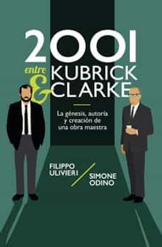 portada 2001 Entre Kubrick y Clarke