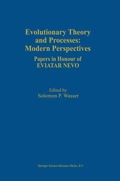 portada Evolutionary Theory and Processes: Modern Perspectives: Papers in Honour of Eviatar Nevo (en Inglés)