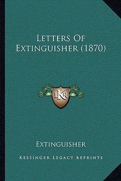 portada letters of extinguisher (1870) (en Inglés)