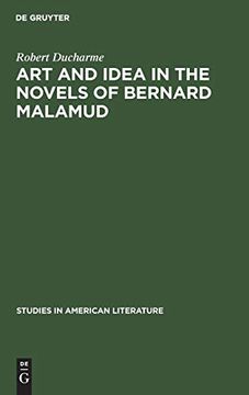 portada Art and Idea in the Novels of Bernard Malamud: Toward the Fixer (Studies in American Literature) 