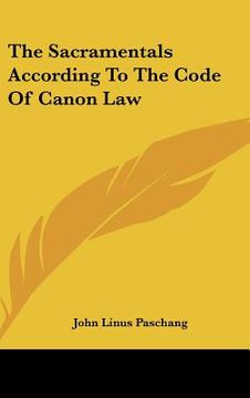 portada the sacramentals according to the code of canon law (en Inglés)