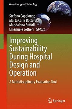 portada Improving Sustainability During Hospital Design and Operation: A Multidisciplinary Evaluation Tool (Green Energy and Technology)