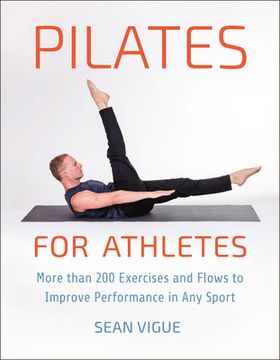 portada Pilates for Athletes: More Than 100 Exercises to Improve Performance in any Sport 