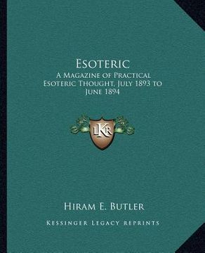 portada esoteric: a magazine of practical esoteric thought, july 1893 to june 1894 (en Inglés)