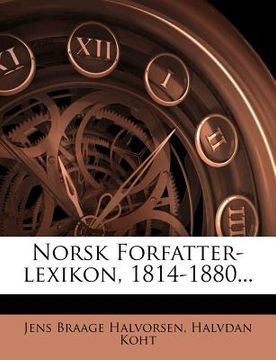 portada Norsk Forfatter-lexikon, 1814-1880... (en Danés)