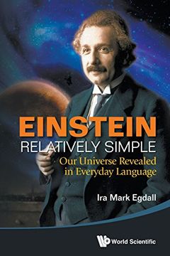 portada Einstein Relatively Simple: Our Universe Revealed In Everyday Language