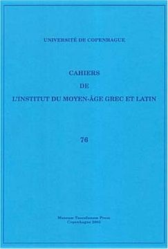 portada cahiers de l'institut du moyen-age grec et latin: volume 76 (en Inglés)