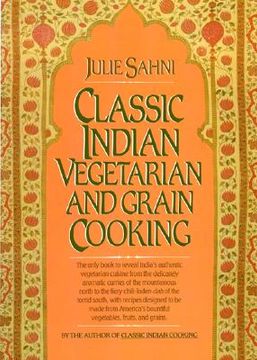 portada Classic Indian Vegetarian and Grain Cooking (en Inglés)