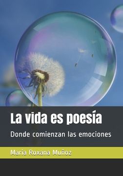 portada La vida es poesía: Donde comienzan las emociones (in Spanish)