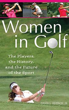 portada Women in Golf: The Players, the History, and the Future of the Sport (en Inglés)