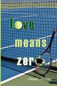 portada Love Means Zero (en Inglés)
