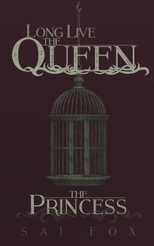 portada The Princess: Long Live the Queen, Book One (in English)