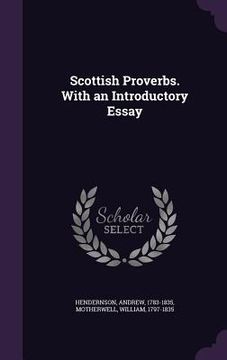 portada Scottish Proverbs. With an Introductory Essay (en Inglés)