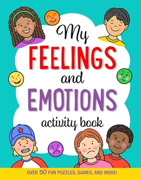 portada My Feelings and Emotions Activity Book: Over 50 Fun Puzzles, Games, and More! (in English)
