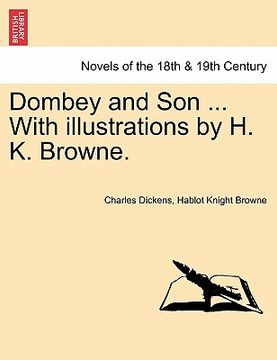 portada dombey and son ... with illustrations by h. k. browne. (en Inglés)