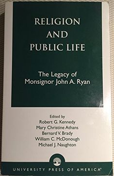 portada Religion and Public Life: The Legacy of Monsignor John a. Ryan 
