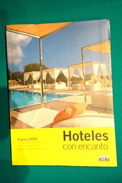 portada Hoteles con encanto España 2008 (Guias Con Encanto)