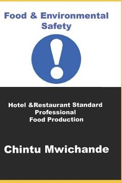 portada Hotel & Restaurant Standard Professional Food Production: Food & Environmental Safety For Professional Food Production