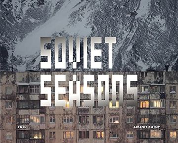 portada Soviet Seasons: Photographs by Arseniy Kotov (en Inglés)