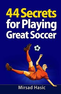 portada 44 Secrets for Playing Great Soccer