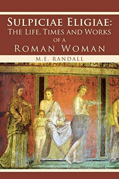 portada Sulpiciae Eligiae: The Life, Times and Works of a Roman Woman 
