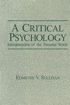 portada A Critical Psychology: Interpretation of the Personal World (en Inglés)