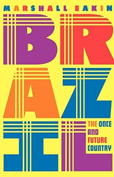 portada Brazil: The Once and Future Country (en Inglés)