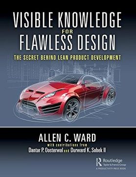 portada Visible Knowledge for Flawless Design: The Secret Behind Lean Product Development (en Inglés)
