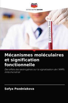 portada Mécanismes moléculaires et signification fonctionnelle (en Francés)