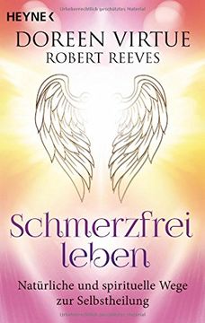 portada Schmerzfrei Leben: Natürliche und Spirituelle Wege zur Selbstheilung (in German)