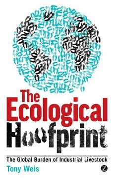 portada Ecological Hoofprint: The Global Burden of Industrial Livestock