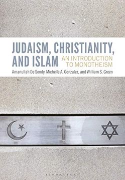 portada Judaism, Christianity, and Islam: An Introduction to Monotheism 