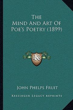 portada the mind and art of poe's poetry (1899) (en Inglés)