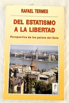 portada Del Estatismo a la Libertad (in Spanish)