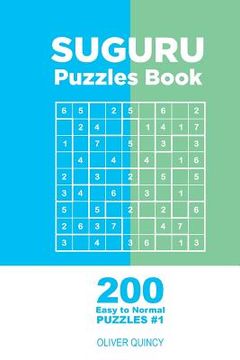 portada Suguru - 200 Easy to Normal Puzzles 9x9 (Volume 1) (en Inglés)