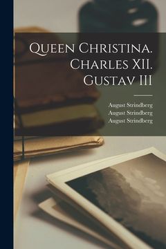 portada Queen Christina. Charles XII. Gustav III (en Inglés)