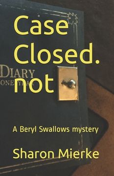 portada Case Closed. not: A Beryl Swallows mystery (in English)