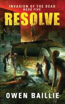 portada Resolve (Invasion of the Dead, Book 5) (en Inglés)