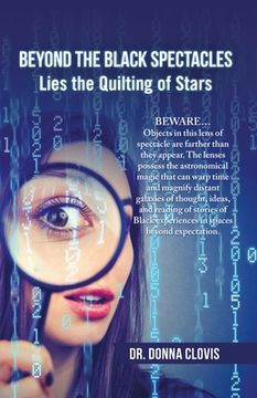 portada Beyond the Black Spectacles: Lies the Quilting of Stars (en Inglés)