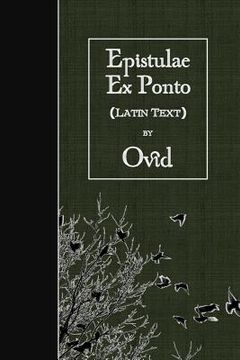 portada Epistulae Ex Ponto: Latin Text (in Latin)