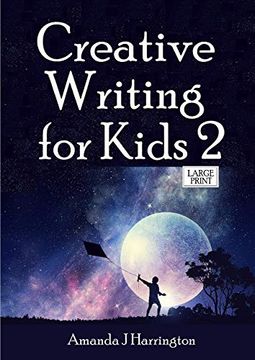 portada Creative Writing for Kids 2 Large Print (in English)